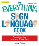 The_Everything_Sign_Language_Book___American_Sign_Language_Made_Easy