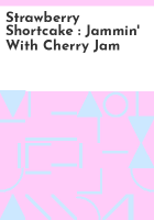 Strawberry_Shortcake___Jammin__with_Cherry_Jam