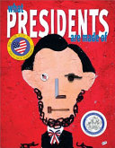 What_presidents_are_made_of
