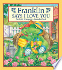 Franklin_says_I_love_you