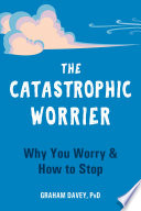 The_Catastrophic_Worrier