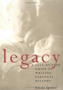 Legacy___a_step-by-step_guide_to_writing_personal_history