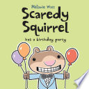 Scaredy_Squirrel_Has_a_Birthday_Party
