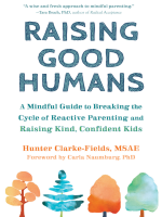 Raising_Good_Humans__a_Mindful_Guide_to_Breaking_the_Cycle_of_Reactive_Parenting_and_Raising_Kind__Confident_Kids