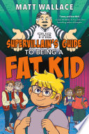 The_Supervillain_s_Guide_to_Being_a_Fat_Kid
