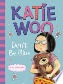 Katie_Woo__Don_t_Be_Blue