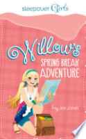 Willow_s_spring_break_adventure