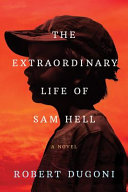 The_extraordinary_life_of_Sam_Hell