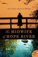 The_midwife_of_Hope_River___a_novel