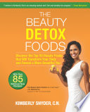 The_Beauty_Detox_Foods__Discover_the_Top_50_Superfoods_That_Will_Transform_Your_Body_and_Reveal_a_More_Beautiful_You