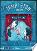 The_Templeton_Twins_Make_a_Scene