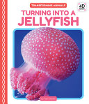 Turning_into_a_jellyfish