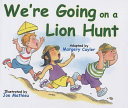 We_re_going_on_a_lion_hunt