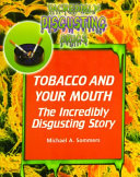 Tobacco_and_your_mouth__the_incredibly_disgusting_story