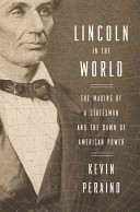 Lincoln_in_the_world___the_making_of_a_statesman_and_the_dawn_of_American_power
